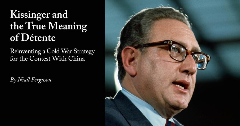 Kissinger and the True Meaning of Détente: Reinventing a Cold War ...